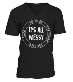 It's messy - Limited time only