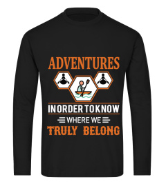 Adventures In Order to Know Kayaking T-shirts