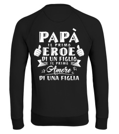 PAPA IL PRIMO EROE DI UN FIGLIO