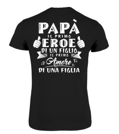 PAPA IL PRIMO EROE DI UN FIGLIO