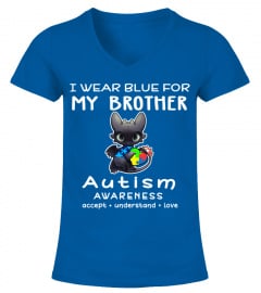 I WEAR BLUE FOR MY BROTHER