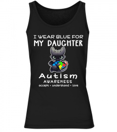 I WEAR BLUE FOR MY DAUGHTER