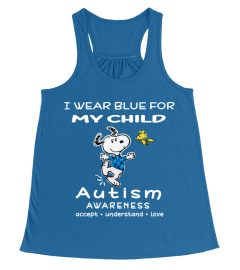 I WEAR BLUE FOR MY CHILD