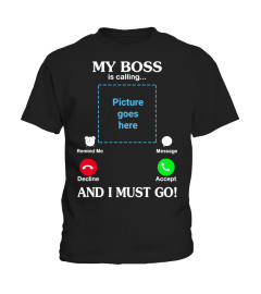 EN - CUSTOM PHOTO MY BOSS CALLING