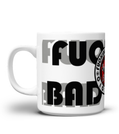 Mug Fucking bad style 2