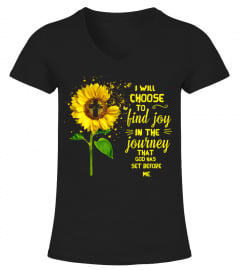 I Will Choose To Find Joy In The Journey That God Has Set Before Me Sunflower T-Shirt