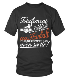 DROGUÉ AU HANDBALL T-SHIRT HUMOUR