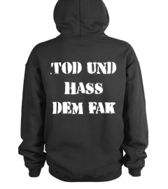 TOD UND HASS DEM FAK rücken