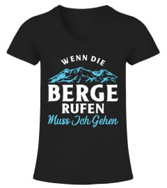 WENN DIE BERGE RUFEN MUSS ICH GEHEN