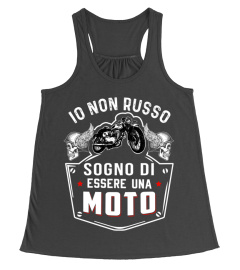 IO NON RUSSO SOGNO DI MOTO