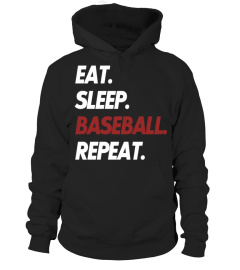 EAT SLEEP BASEBALL REPEAT