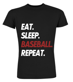 EAT SLEEP BASEBALL REPEAT