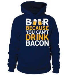 Beer Because You Can't Drink Bacon