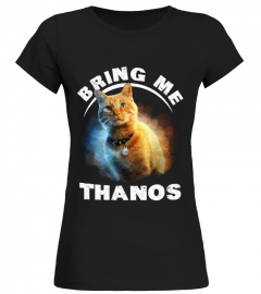 Goose cat bring me Thanos shirt