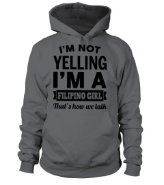 I’m not yelling i’m a Filipino girl