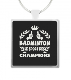 BADMINTON CHAMPIONS