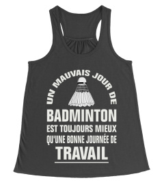 JOUR DE BADMINTON EST TOUJOURS