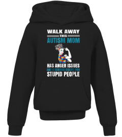 Walk Away This Autism Mom Has Anger Issues Shirt best tshirts