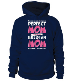 Funny Belgian Mom T-Shi