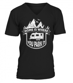 Home Is Where You Park It T-Shirt - I Love Trailer CampingBest shirts783