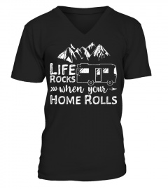 Life Rocks When Your Home Rolls Shirt Camping Lover OutdoorsBest shirts791