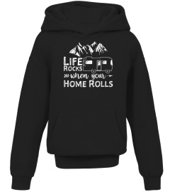 Life Rocks When Your Home Rolls Shirt Camping Lover OutdoorsBest shirts791