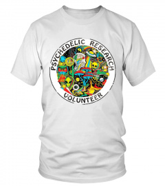 Psychedelic Research Volunteer Shirt & Sweatshirt