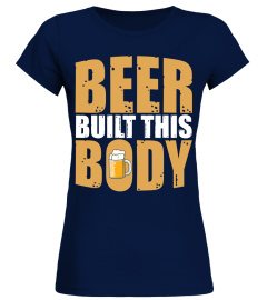 Beer Built This Body Beer Day Tshirts