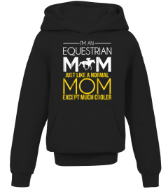 Cool Equestrian Mom T-Shirt Equestrian Lover Gift1076 Trend Shirt