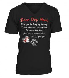 Dear Dog Mom Thanks For Being My Mommy TShirt406 vintage shirt