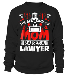 The Best kind of Mom raises a Lawyer Funny T-Shirt1179 funny shirt
