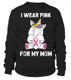 Wear Pink For My Mom Breast Cancer Unicorn Shirt146 cute shirt