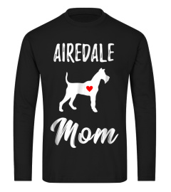 Airedale Terrier Mom Dog Shirt Airedale Mom Owner Lover Gift3 Trend Shirt