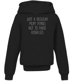 Tee Trending Womens Just A Regular Mom Trying Not To Raise Assholes T-shirt803