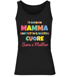 TI AMIAMO MAMMA - PERSONALIZZABILE