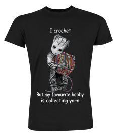 Crochet My Hobby Is Collecting Yarn Tee