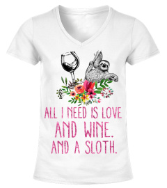 All i need is love and wine and a sloth