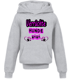 *Limitiert*   Verrückte Hunde Mama