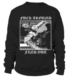 fuck around find out