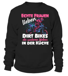 Echte Frauen lieben Dirt Bikes, die anderen bleiben in der Küche Tee