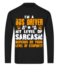 Bus Driver Sarcasm Depends On Your