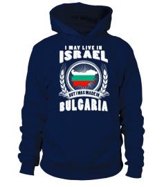 LIVE IN Israel- MADE IN BULGARIA