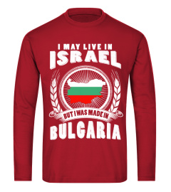 LIVE IN Israel- MADE IN BULGARIA