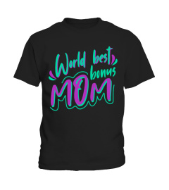 Mother's Day, World best bonus Mom