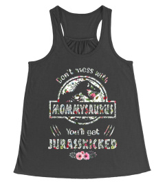 Don't Mess With Mommysaurus TShirts