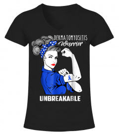 Dermatomyositis Warrior Unbreakable Shirt Awareness Gift1x1320