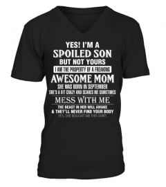 Shirts I'm A Spoiled Son- Awesome Mom Was Born In September T-Shirt6078 Cheap Shirt