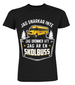 JAG ÄR EN SKOLBUSS busschaufför