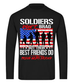 Shirts Proud Army Best Friend Shirt Soldiers Don't Brag Buddy Gift938 Cheap Shirt