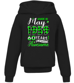 Shirts Womens Made In May 1959 60 Years Of Being Awesome St Patrick's Day7059 Cheap Shirt